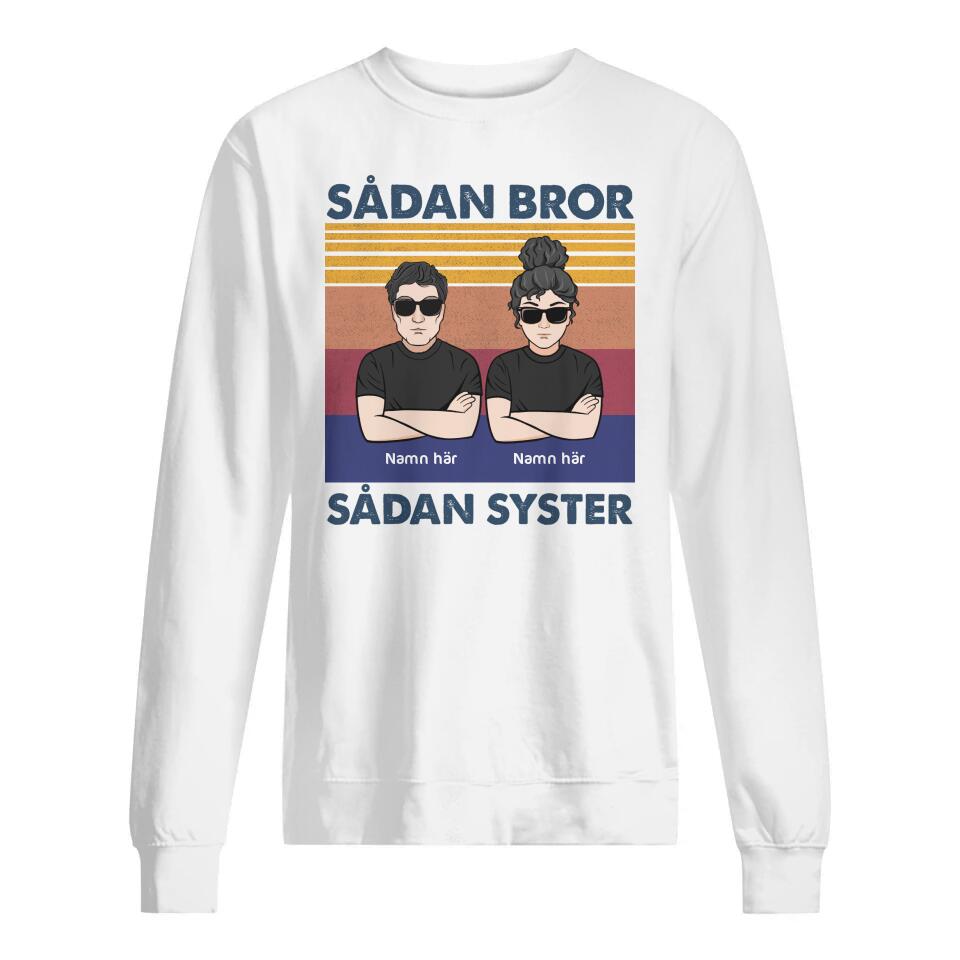 Personlig T-shirt till Bror Syster | Personlig presenter till Bror Syster | Sådan Bror Sådan Syster