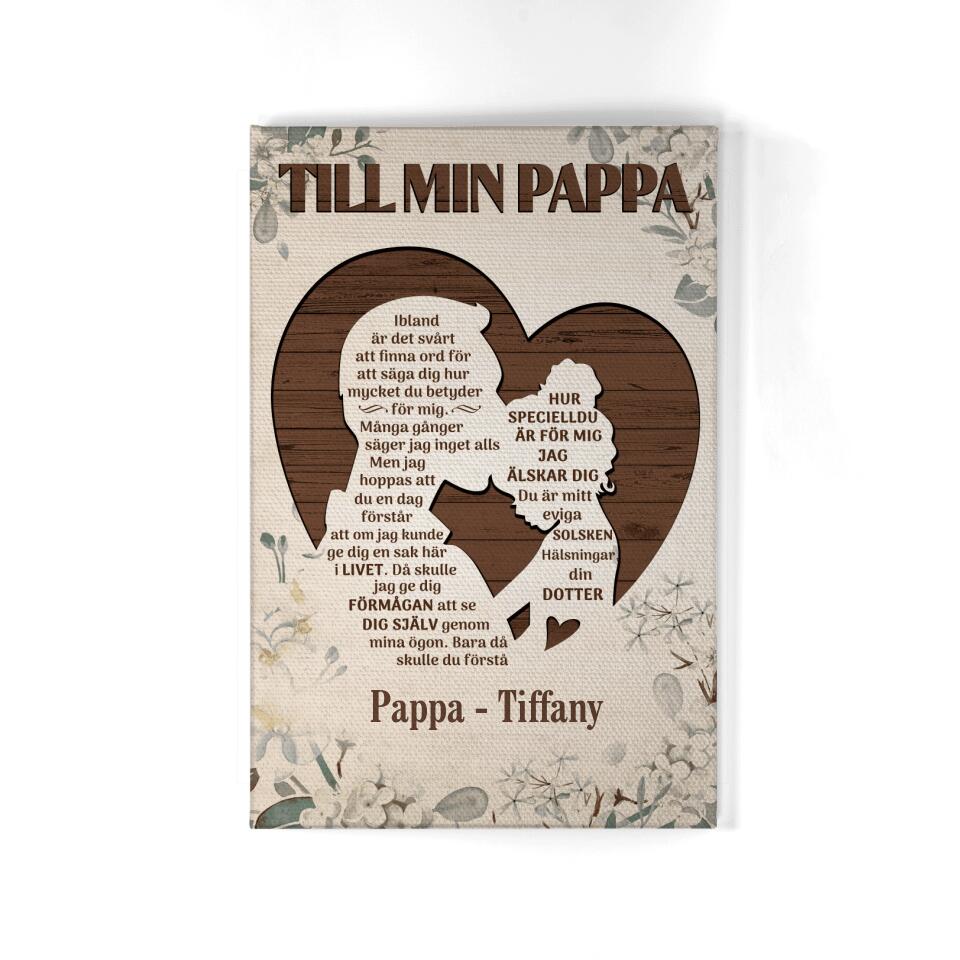 Personlig Kanvas till pappa från dotter | Personlig presenter till far | Till min pappa