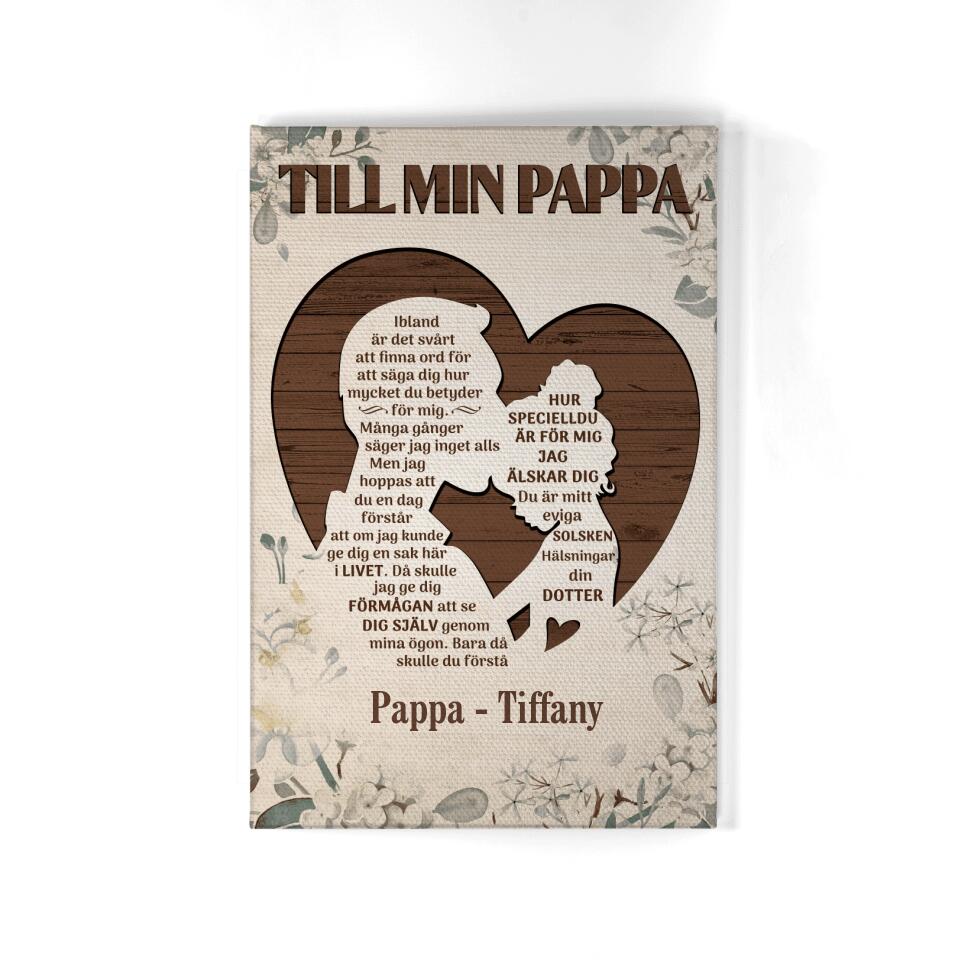Personlig Kanvas till pappa från dotter | Personlig presenter till far | Till min pappa