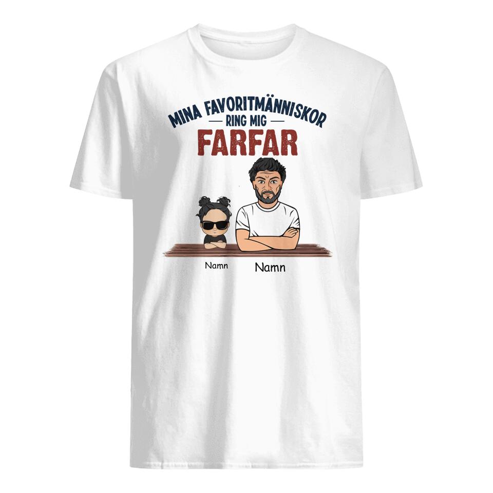 Personlig t-shirt till Farfar @Personlig presenter till Farfar @Mina Favoritmänniskor Ring Mig Farfar
