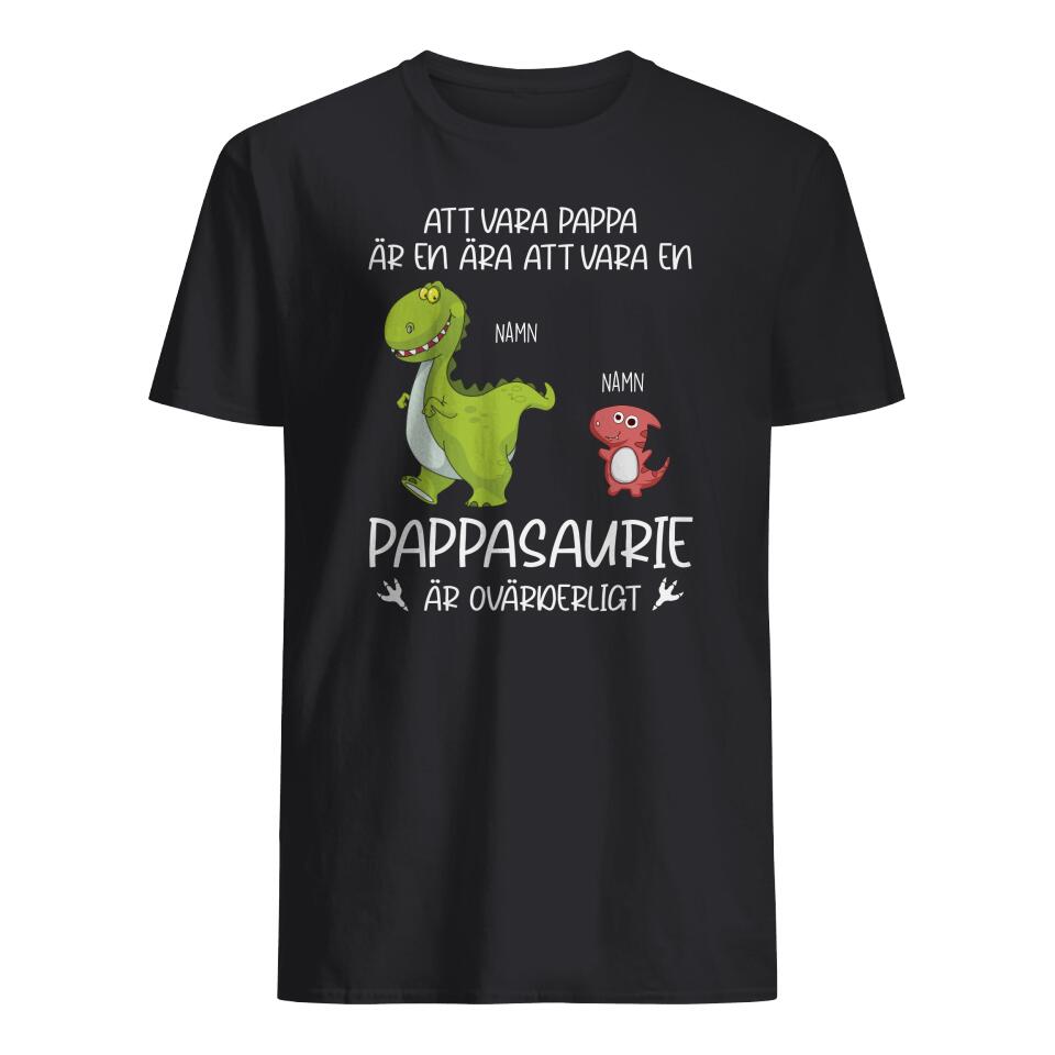 Personlig t-shirt till pappa | Personlig presenter till far | Pappasaurie äv ovärderligt