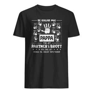 Personlig t-shirt till pappa - Pappa partner i brott