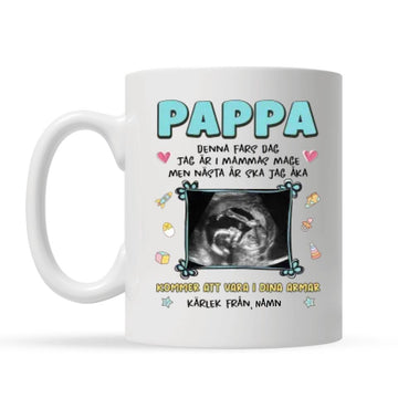 Jag är i mammas mage - Anpassad ultraljudsfotomugg till Första fars dag