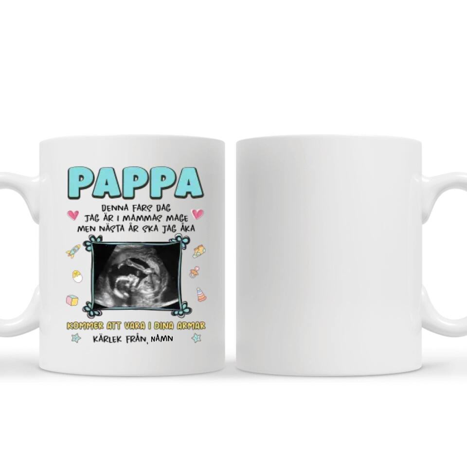 Jag är i mammas mage - Anpassad ultraljudsfotomugg till Första fars dag