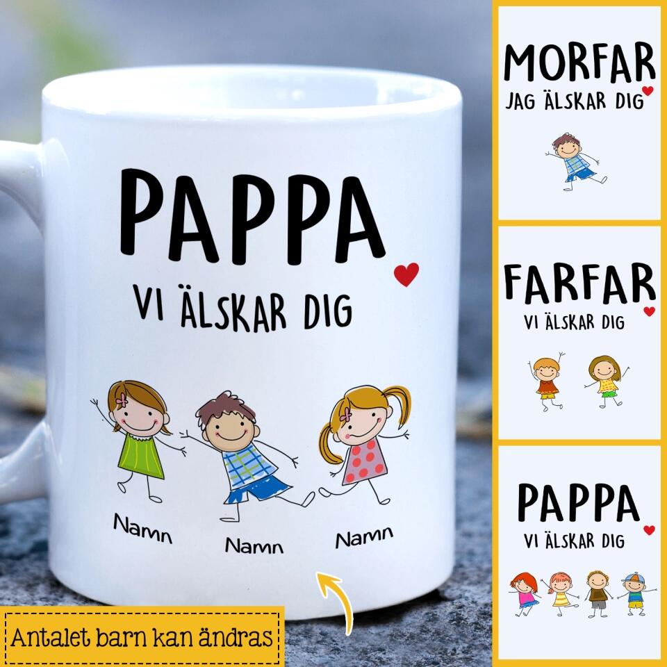 Personlig mugg till pappa | Personlig presenter till farfar morfar | Pappa Jag älskar dig