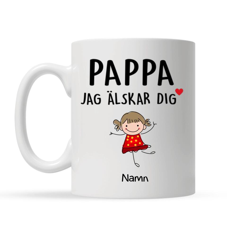 Personlig krus til pappa - pappa jeg elsker deg