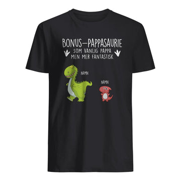 Bonus-Pappasaurie fantastisk - Personlig T-shirt till Bonus Pappa