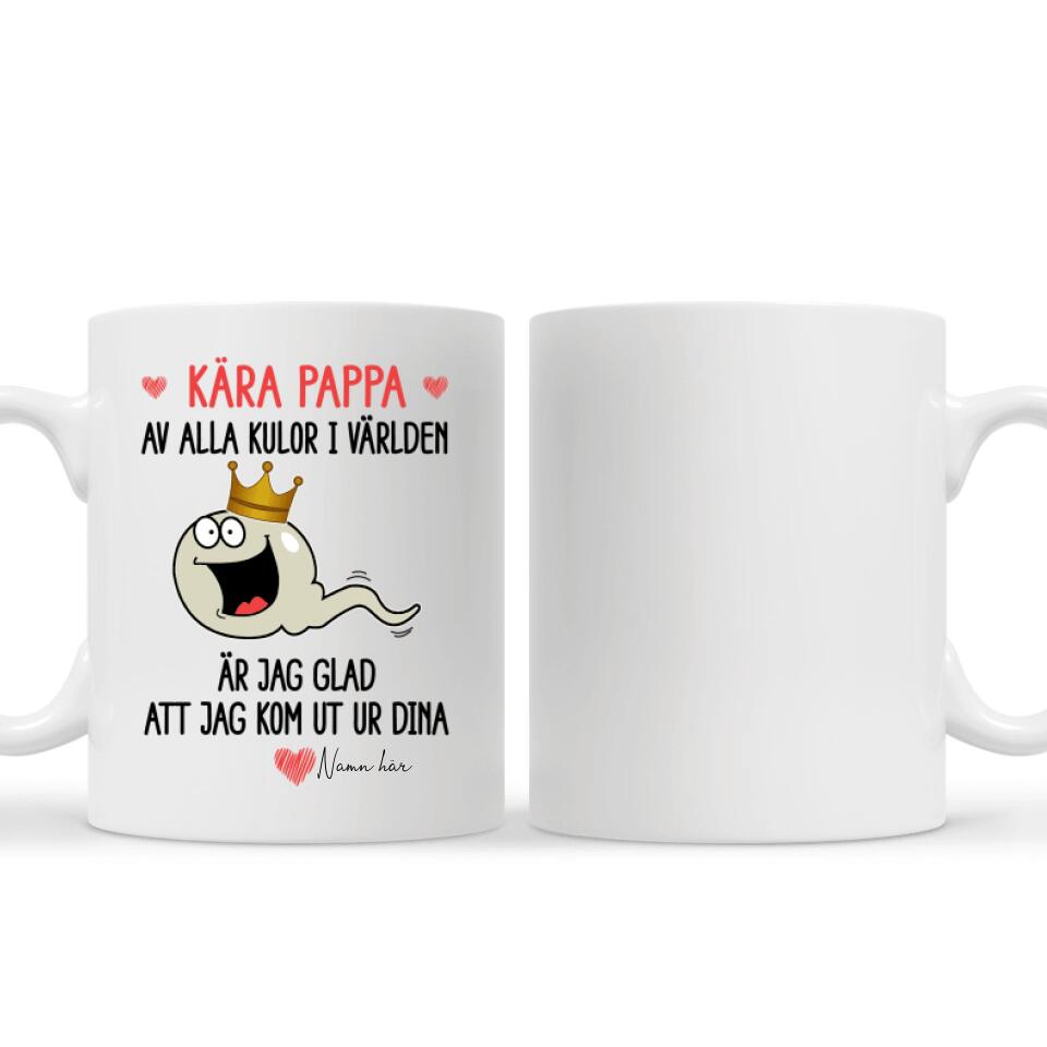 Pappa av alla kulor i världen - Personlig mugg till Pappa