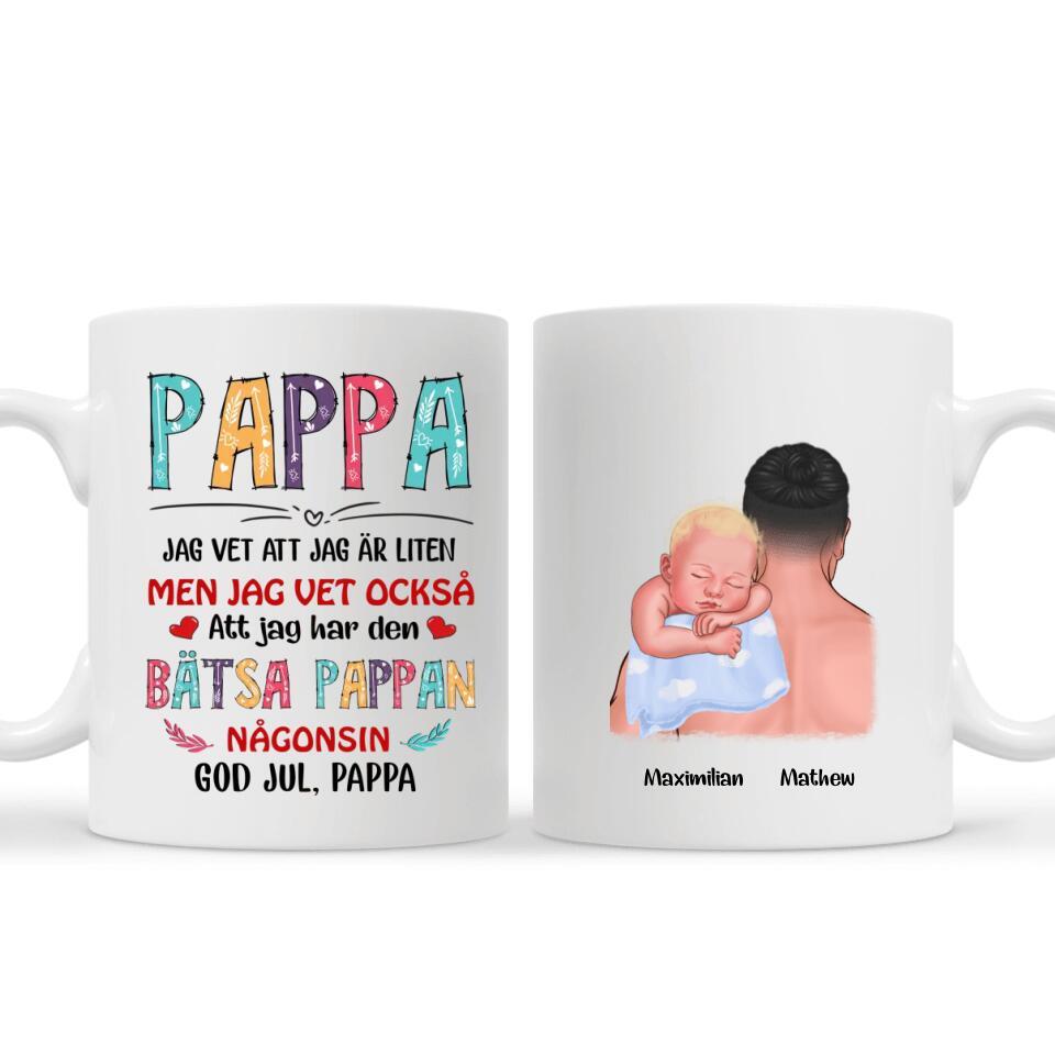 Personlig mugg till pappa | Personlig presenter till far |  Att Jag Har Den Bästa Pappan