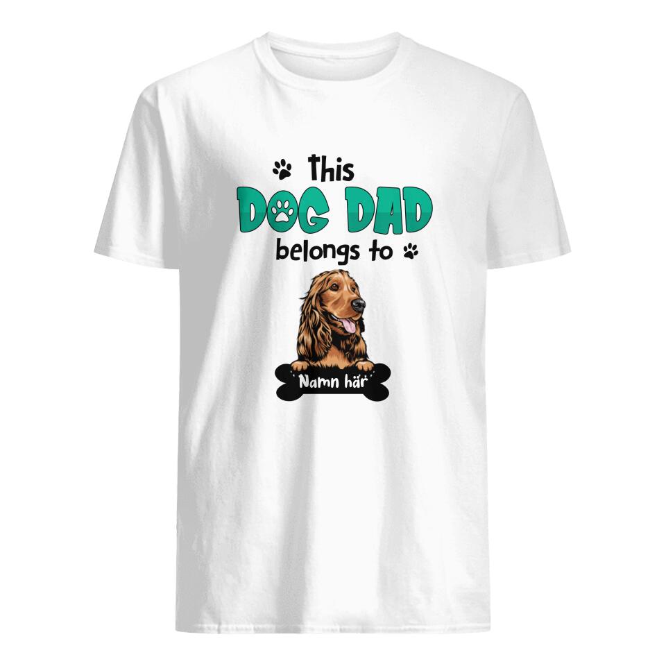 Personlig t-shirt till pappa | Personlig presenter till far | This dog dad belongs to