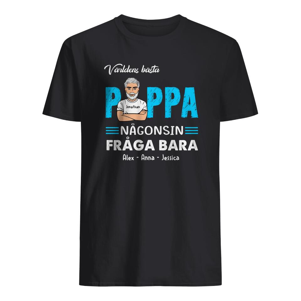 Personlig t-shirt till pappa - Världens Bästa Pappa Någonsin