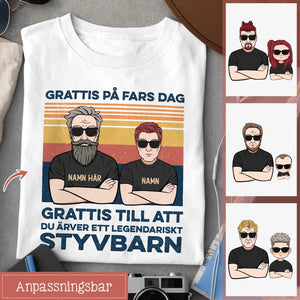 Personlig t-shirt till bonuspappa | Personlig presenter till far | Grattis till att du ärver ett legendariskt styvbarn