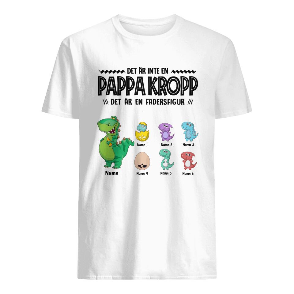 Personlig T-shirt till pappa | Personlig presenter till far | Det är inte en  Pappa kropp  Det är en fadersfigur