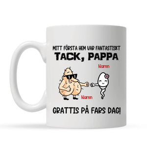 Mitt första hem var fantastiskt - Personlig rolig mugg till Pappa