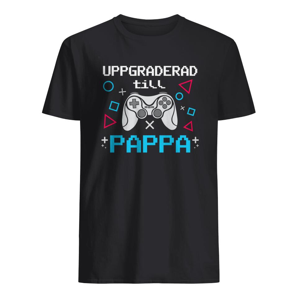Personlig t-shirt till nybliven pappa - Uppgraderad till pappa