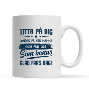 Får oss som bonus - Personlig mugg till Bonus Pappa