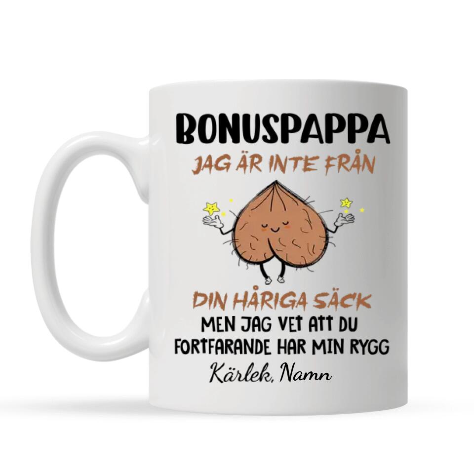Personlig krus til bonuspappa | Personlig gave til far | Morsomt krus med tekst Jeg er ikke fra hårete sekken din