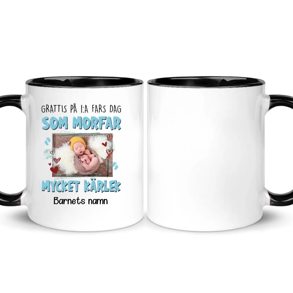 Grattis på 1:a fars dag som morfar - Mug anpassat foto till Farfar Morfar
