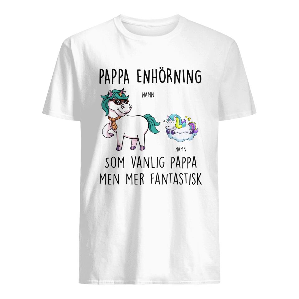 Personlig t-skjorte til pappa - Pappa Unicorn fantastisk