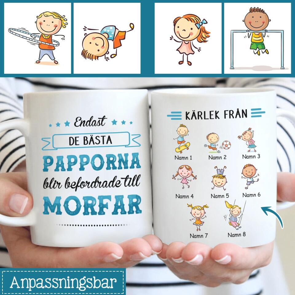 Personlig mugg till morfar farfar | Personlig presenter till far | Endast de bästa papporna blir befordrade till morfar farfar