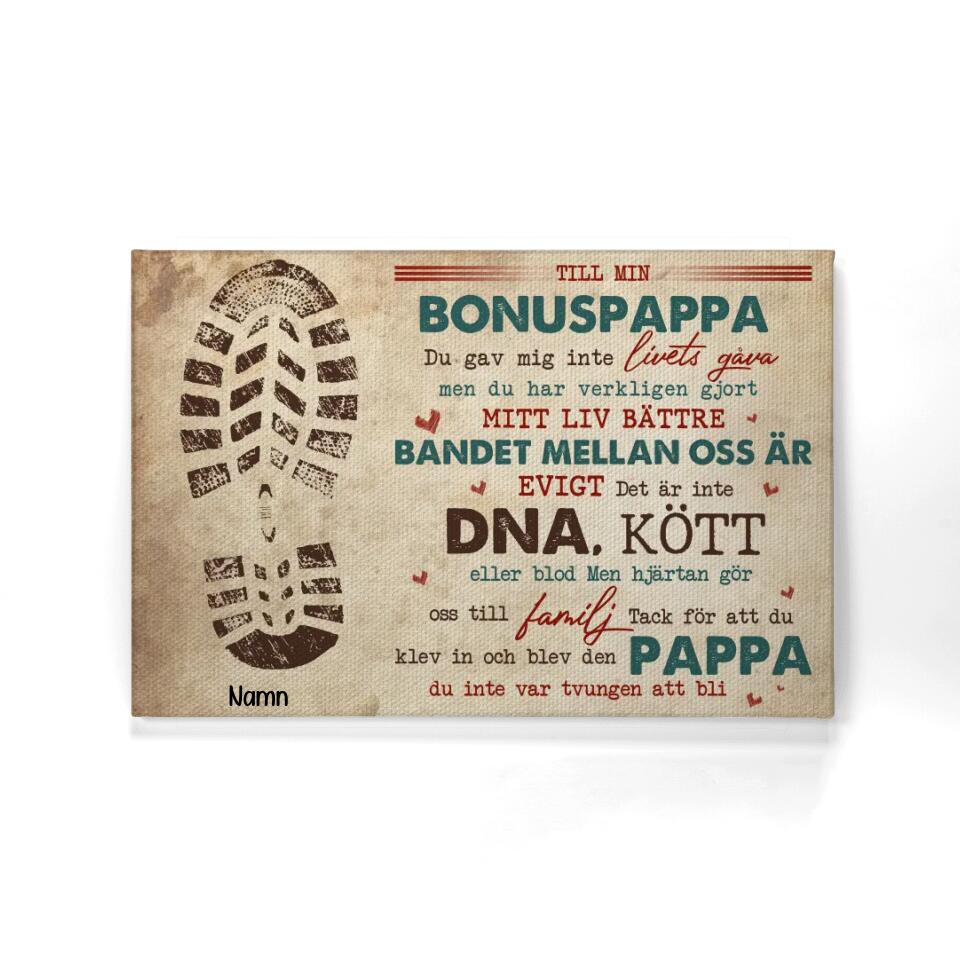 Personlig Kanvas till pappa | Personlig presenter till far | Till min Bonuspappa Du gav mig inte  livets gåva 