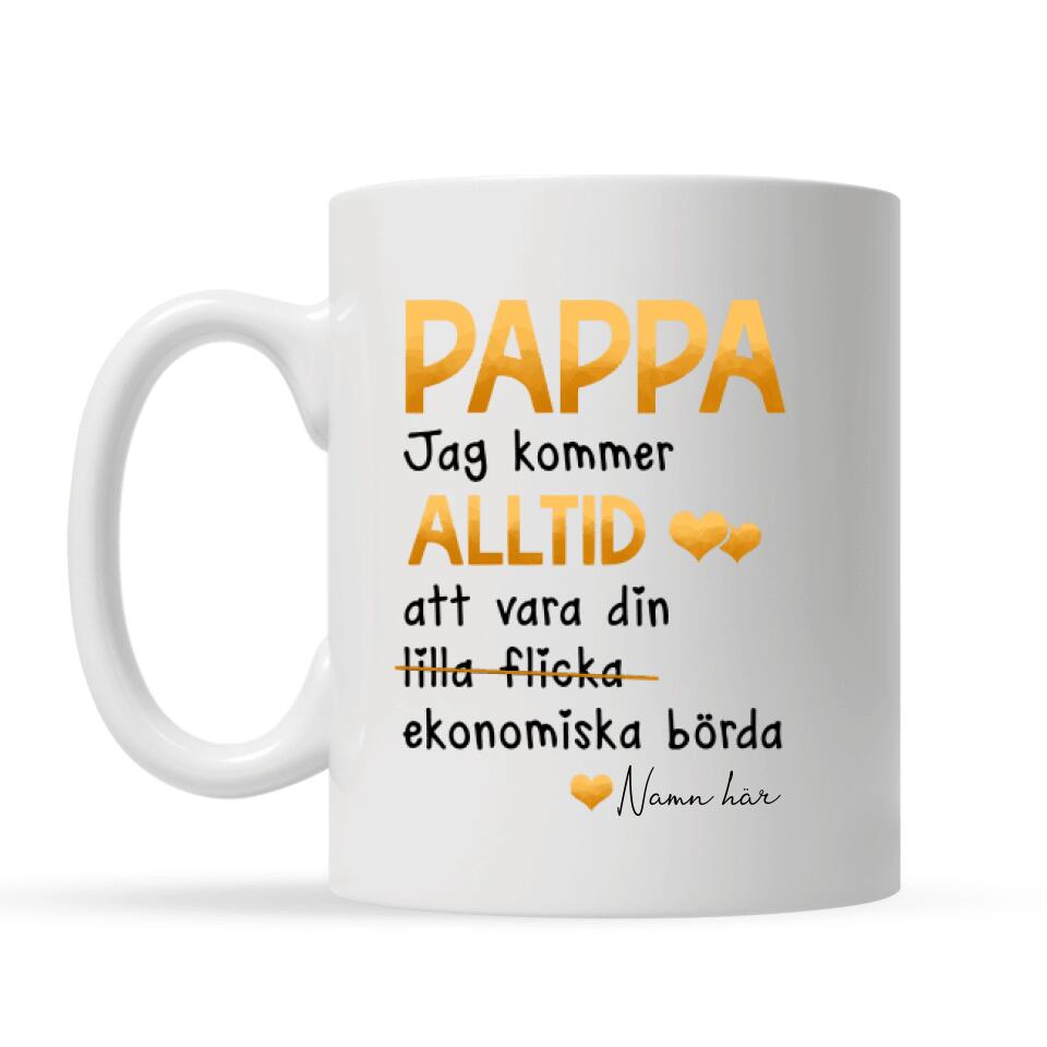 Personlig mugg till pappa | Personlig present till far | Jag kommer alltid att vara din lilla flicka