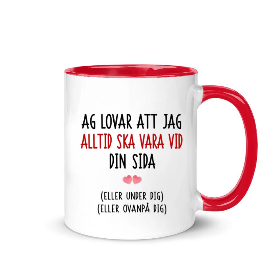 Personlig mugg till par | Personlig presenter till pojkvän & flickvän | Ag Lovar Att Jag Alltid Ska Vara Vid Din Sida