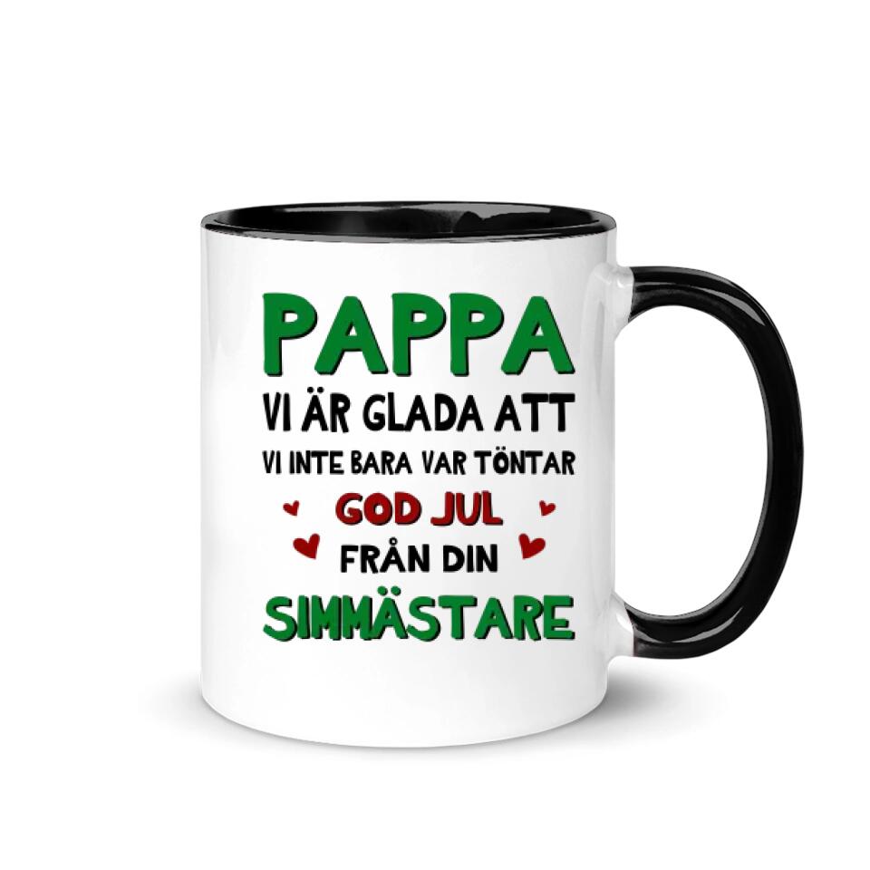Personlig krus til pappa | Personlig gave til far | Morsomt krus med tekst pappa Vi er glade for at vi ikke bare var dust
