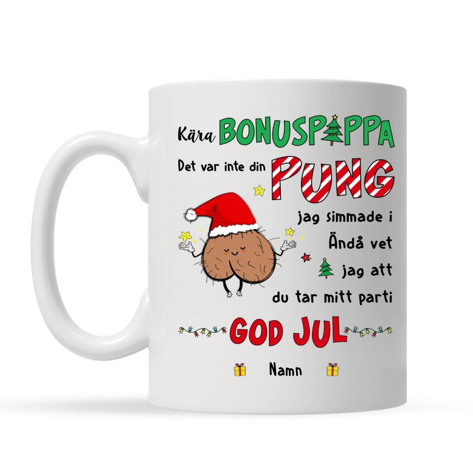 Personlig rolig mugg till BonusPappa | Personlig present till Far Pappa | Kära bonuspappa Det var inte din pung
