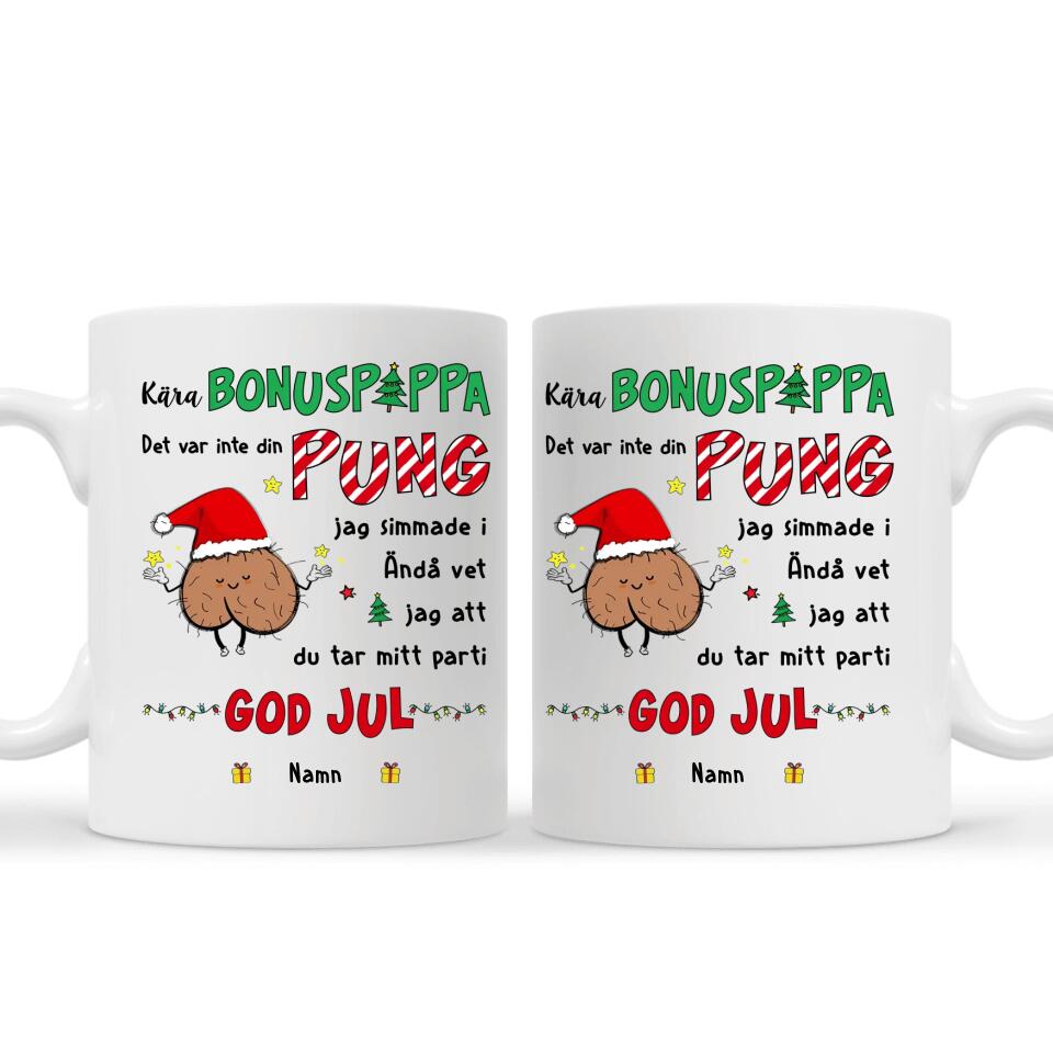 Personlig rolig mugg till BonusPappa | Personlig present till Far Pappa | Kära bonuspappa Det var inte din pung
