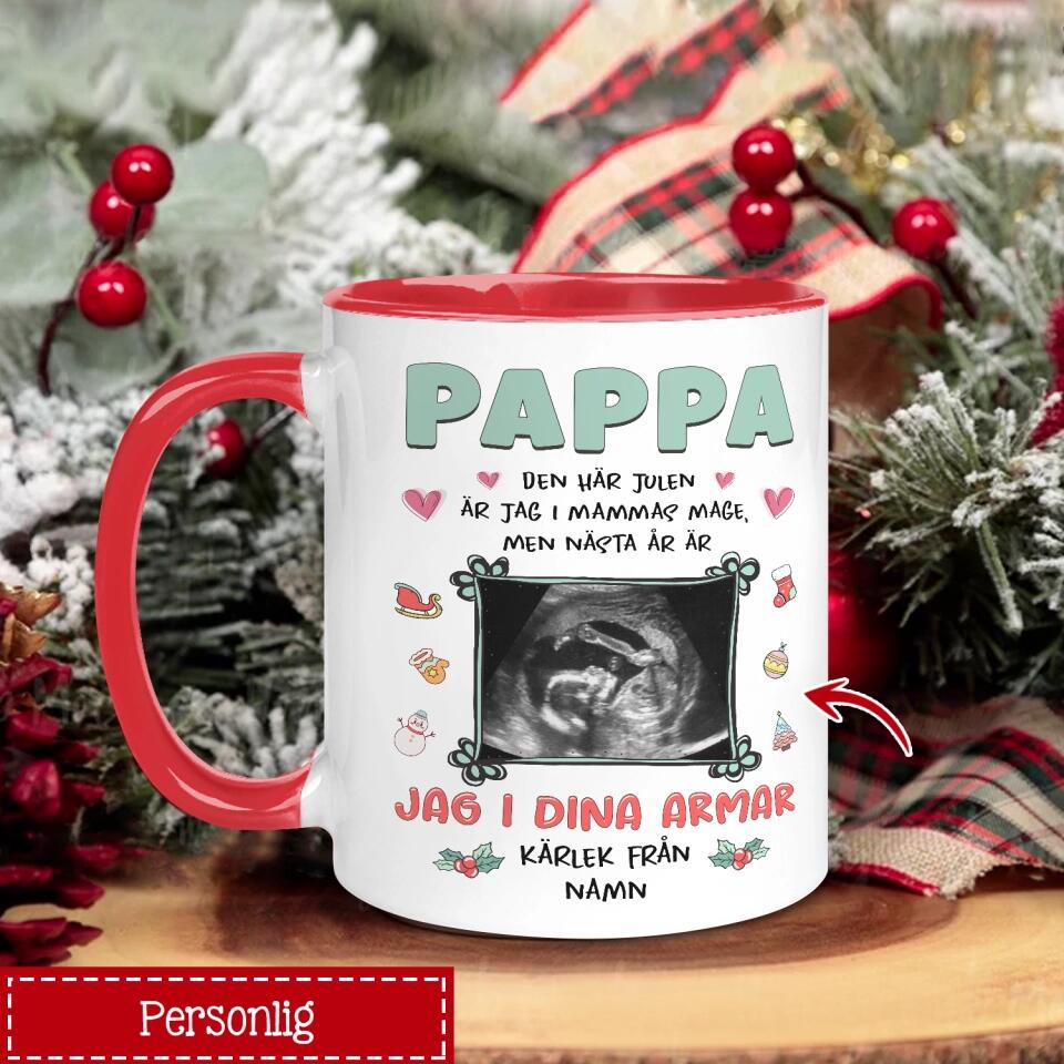 Personlig mugg till pappa | Personlig present till far | Pappa, den här julen är jag i mammas mage