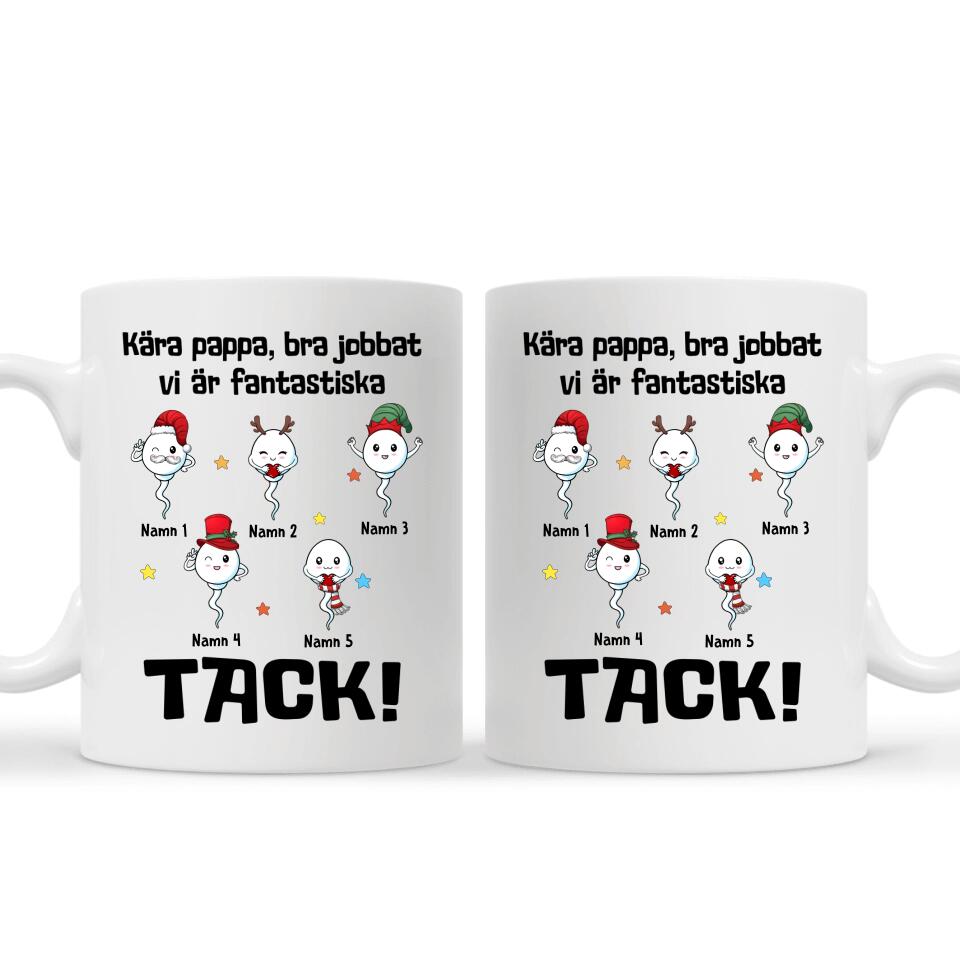 Personlig mugg till pappa | Personlig present till far | Kära pappa, bra jobbat vi är fantastiska