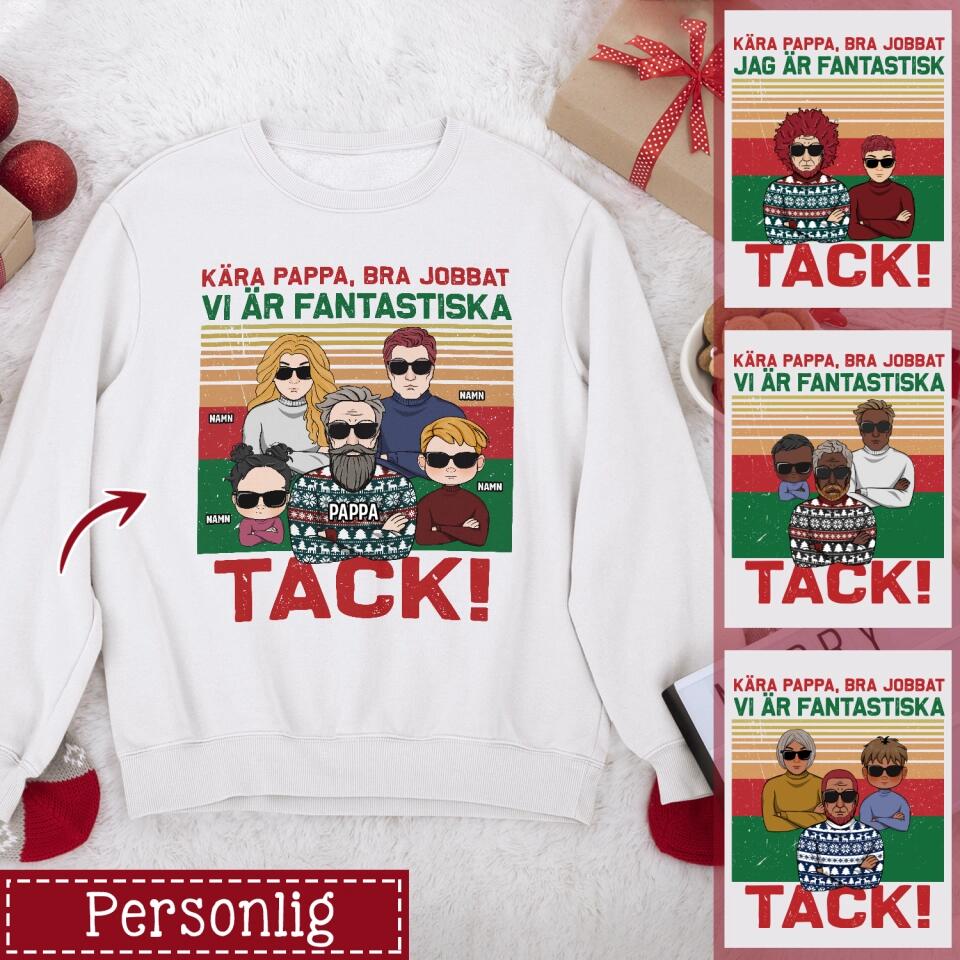 Personlig T-shirt til far | Personlig gave til far | Kære far, godt gået, vi er fantastiske. Tak!