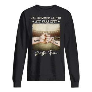 Personlig T-shirt till Pappa/far | Personlig present till Fotbollsspelare | Jag kommer alltid att vara ditt största fan