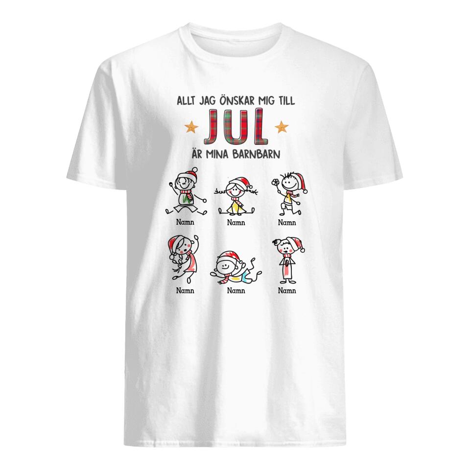 Personlig T-shirt till mormor/ morfar - Allt jag önskar mig till jul är mina barnbarn