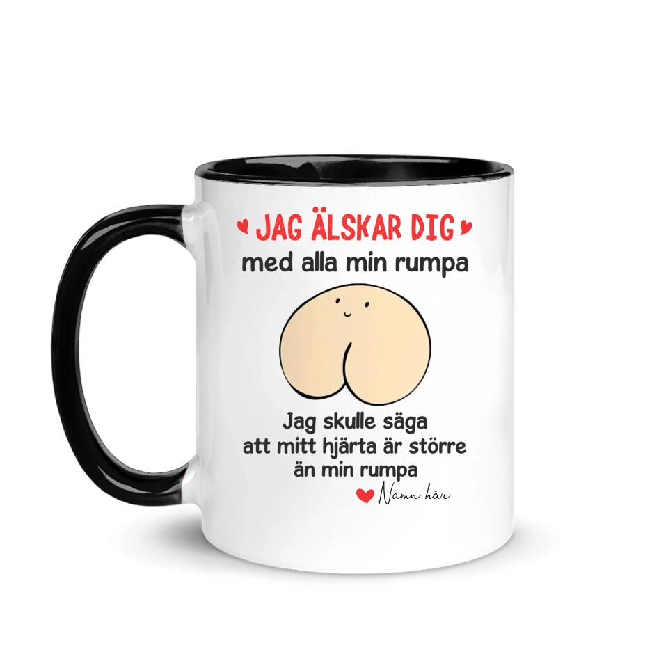 Personlig mugg till Pojkvän | Personlig present till Make | Rolig mugg med text Jag älskar dig med mit rumpa