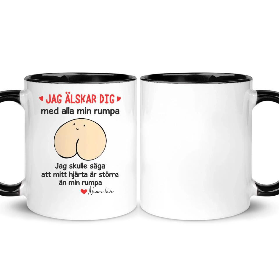 Personlig mugg till Pojkvän | Personlig present till Make | Rolig mugg med text Jag älskar dig med mit rumpa