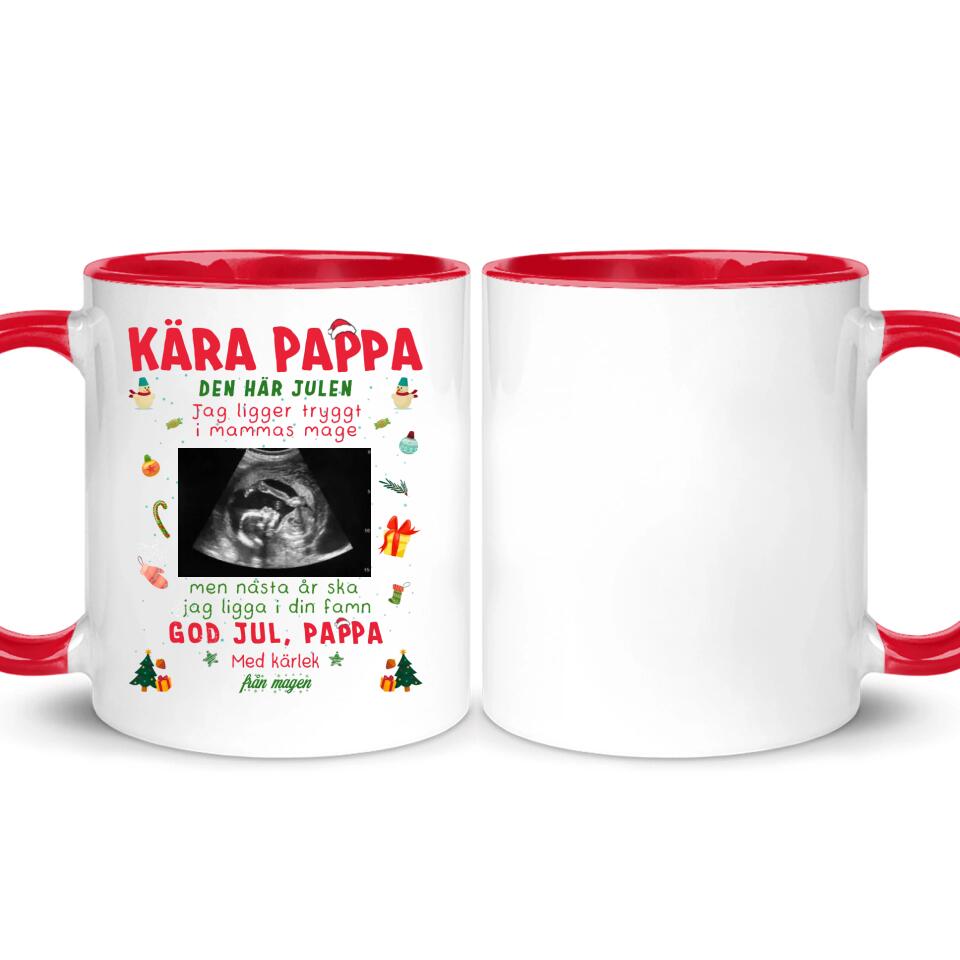 Personlig mugg till pappa | Personlig present till far | Kära pappa, Den här julen Jag ligger tryggt i mammas mage