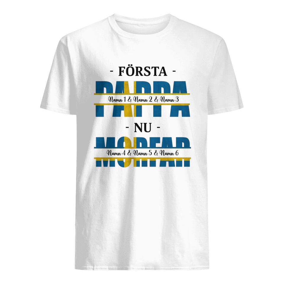 Personlig t-shirt till pappa | Personlig presenter till farfar morfar | Första Pappa Nu Farfar