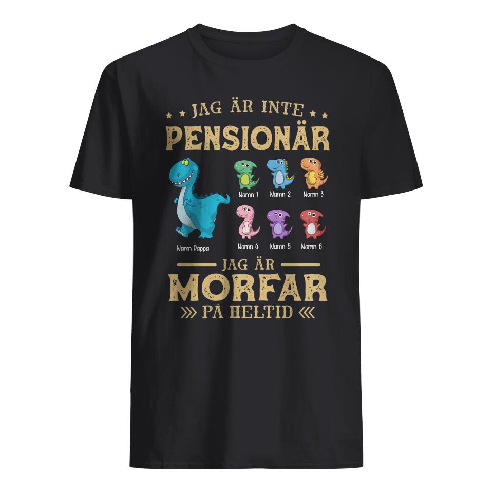 Personlig t-shirt till Morfar Farfar - Jag är Morfar på heltid papasaurie