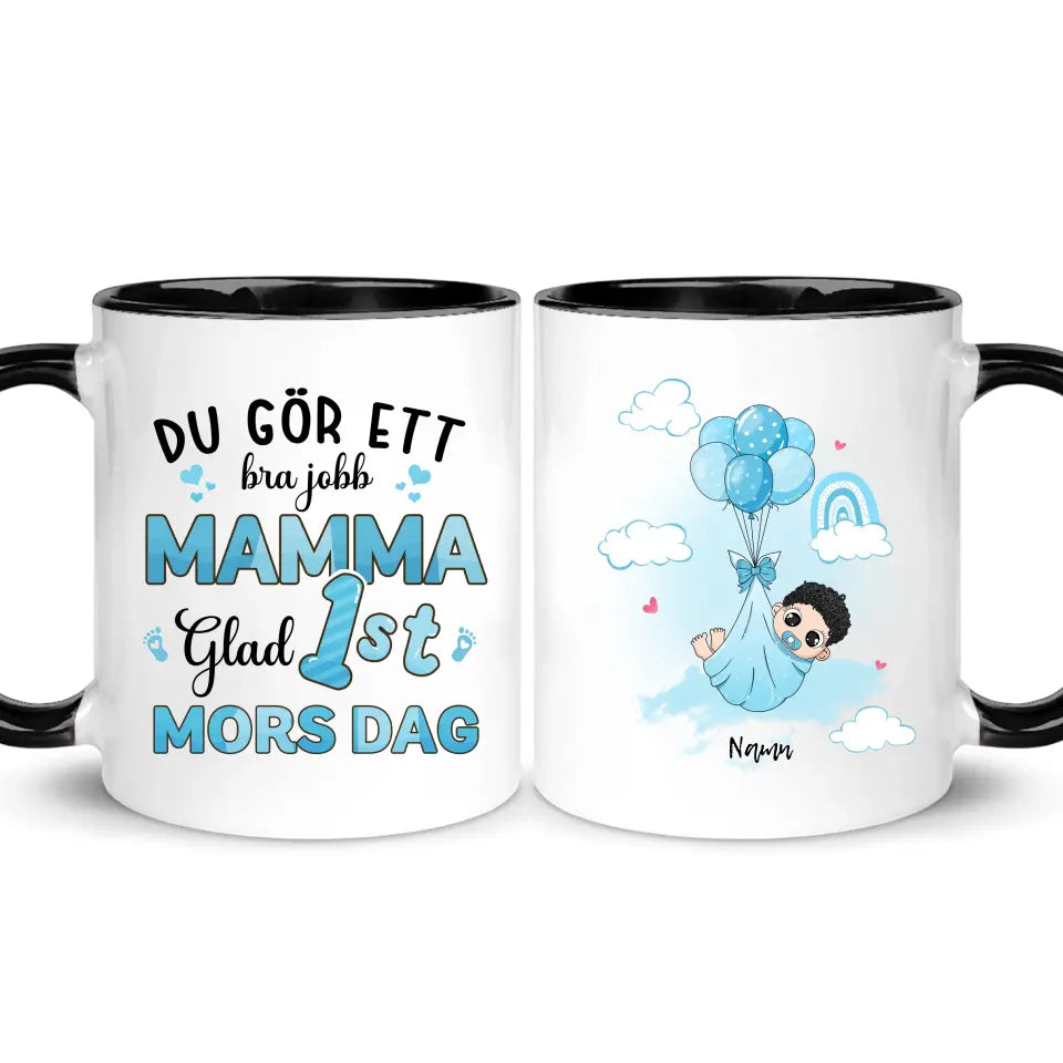 Personlig mugg till mamma | Personlig presenter till Mamma | Du gör ett bra jobb mamma Glad 1st mors dag