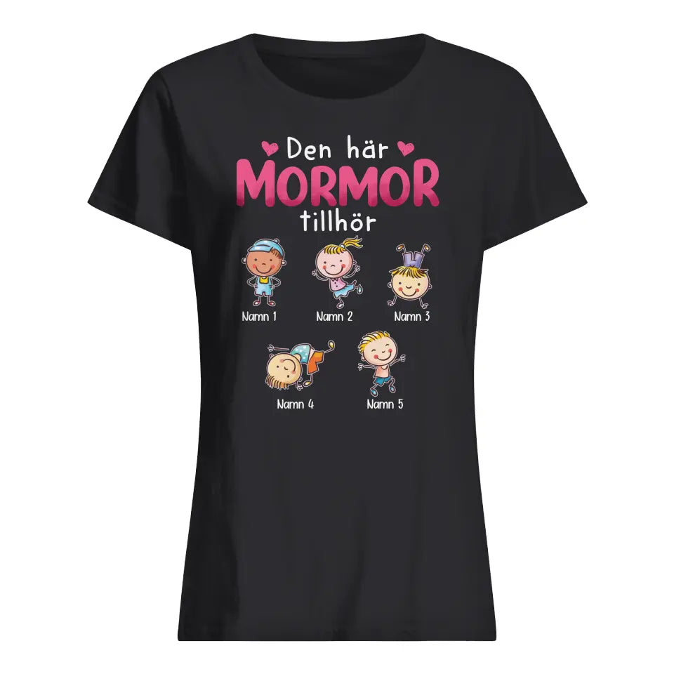 Personlig T-shirt till mormor - Den här mamman/mormor tillhör