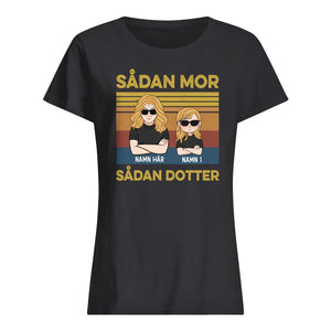 Personlig T-shirt till mamma - Sådan Mor Sådan Dotter