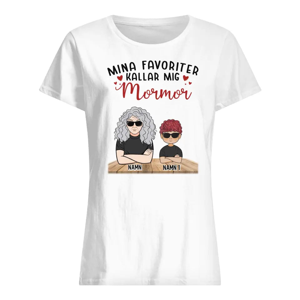 Personlig T-shirt till mormor/farmor - Mina favoriter kallar mig mormor/farmor