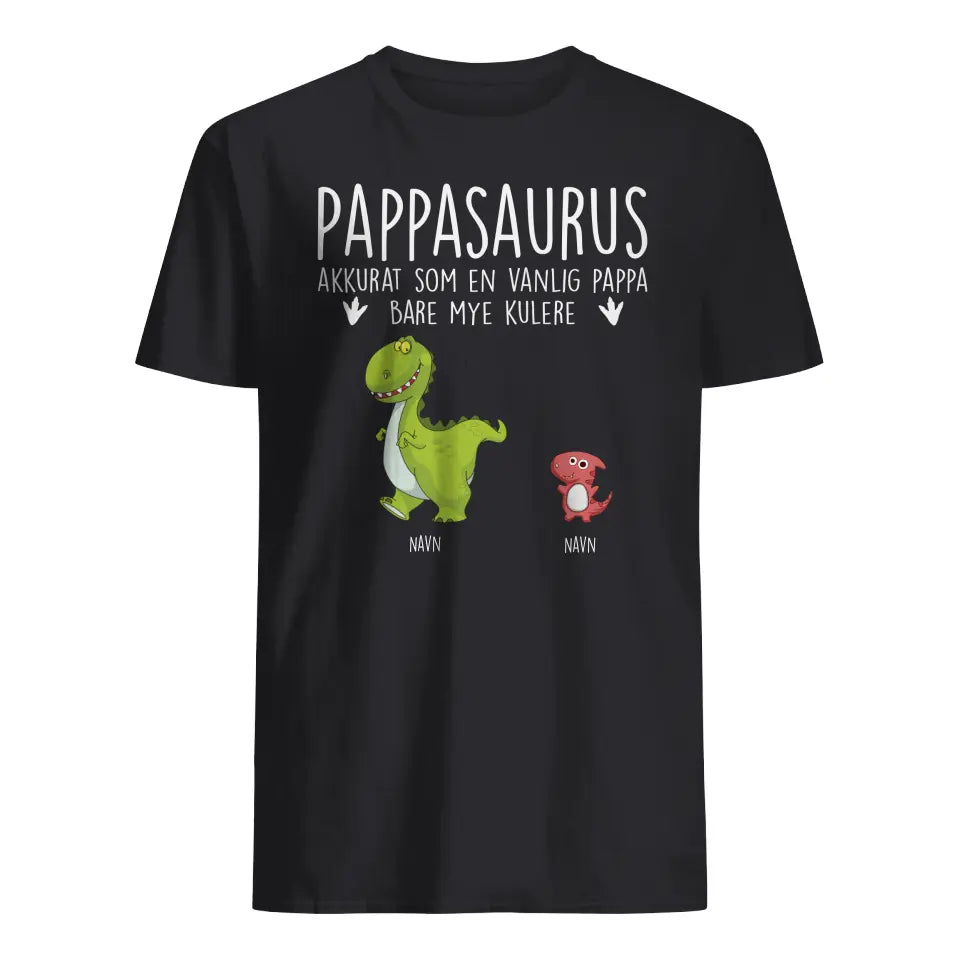 Personlig T skjorte til Pappa | Tilpasse gave til Far | Pappasaurus akkurat som en vanlig Pappa bare mye kulere