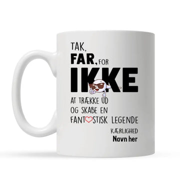 Personlig Pappa morsomt krus | Tilpasse gave til Pappa | Tak far for ikke at traekke ud og skabe en fantastisk legende