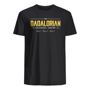 Personalized T-shirt for Dad | Personalized gift for Father | The Dadalorian This is the way ... since