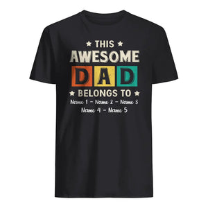 Personalized T-shirt for Dad | Personalized gift for Father | This Awesome Dad belongs to