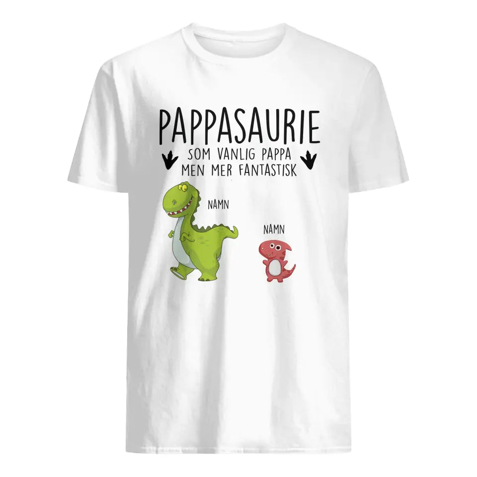 Pappasaurie fantastisk | Personlig t-shirt till pappa | Personlig present till pappa