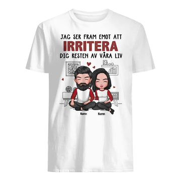 Personlig T-skjorte for kone / mann | Personlige gaver til ham til henne | jeg gleder meg til
 irritere deg resten av livet